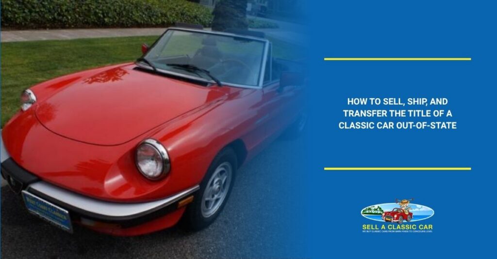 how to sell ship and transfer the title of a classic car out of state
